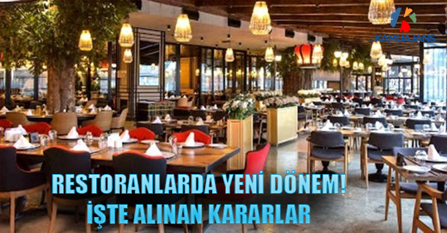 Restoranlarda Yeni Dönem! İşte Alınan Kararlar