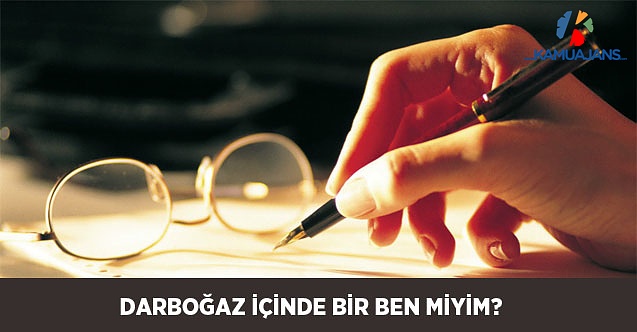 DarBoğaz İçinde Bir Ben miyim?