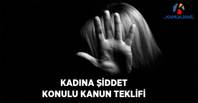 Kadına Şiddet Konulu Kanun Teklifi
