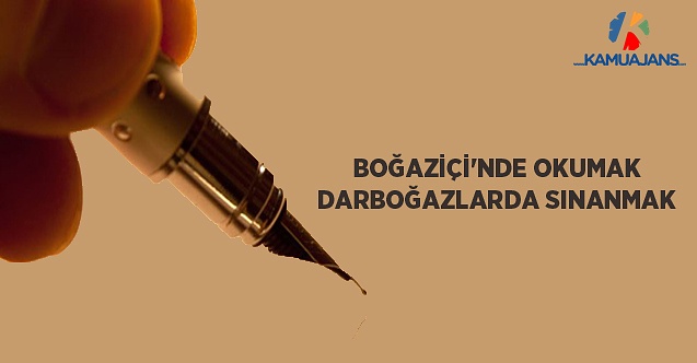 Boğaziçi’nde Okumak, Darboğazlarda Sınanmak