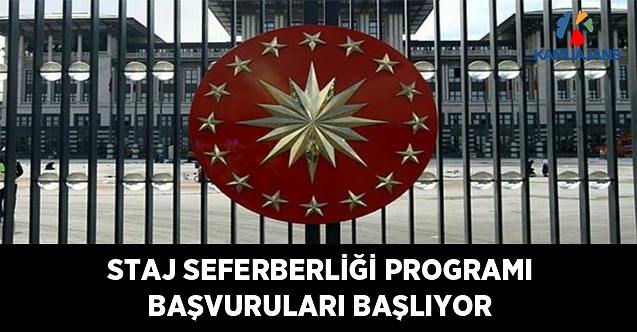 'Staj Seferbirliği' Programı Başvuruları Başlıyor