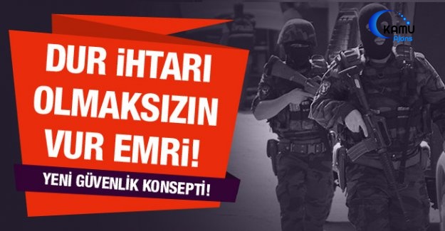 Dur İhtarı Olmaksızın Vur Emri!