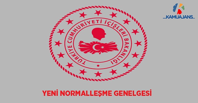 Yeni Normalleşme Genelgesi