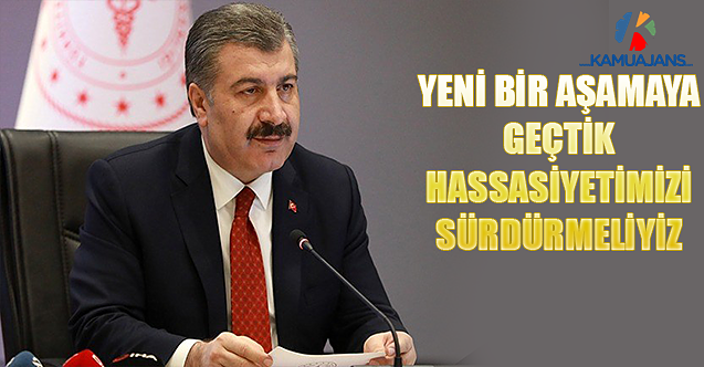 Yeni Bir Aşamaya Geçtik, Hassasiyetimizi Sürdürmeliyiz