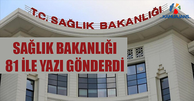 Sağlık Bakanlığı 81 İle Yazı Gönderdi