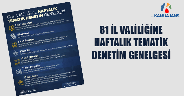 81 İl Valiliğine Haftalık Tematik Denetim Genelgesi