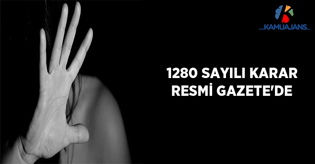 1280 Sayılı Karar Resmi Gazete'de