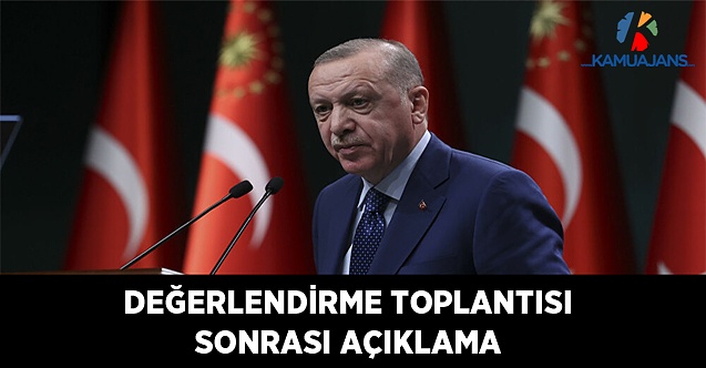 Değerlendirme Toplantısı Sonrası Açıklama