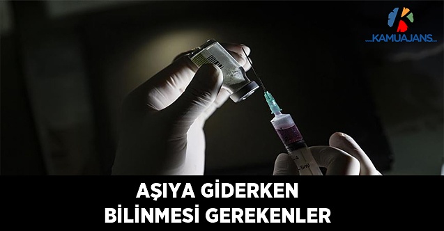 Aşıya Giderken Bilinmesi Gerekenler