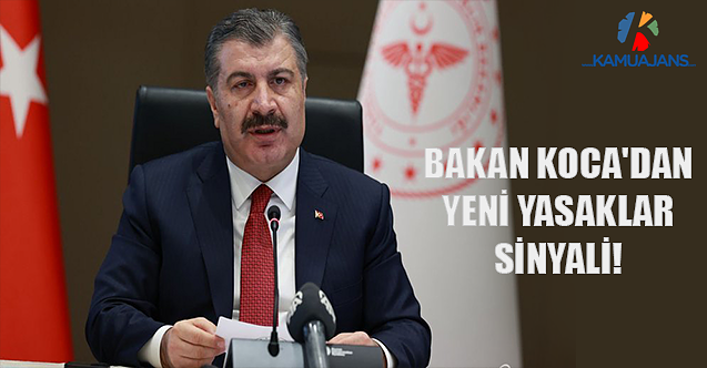 Bakan Koca'dan Yeni Yasaklar Sinyali!