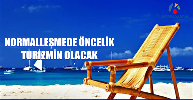 Normalleşmede Öncelik Turizmin Olacak