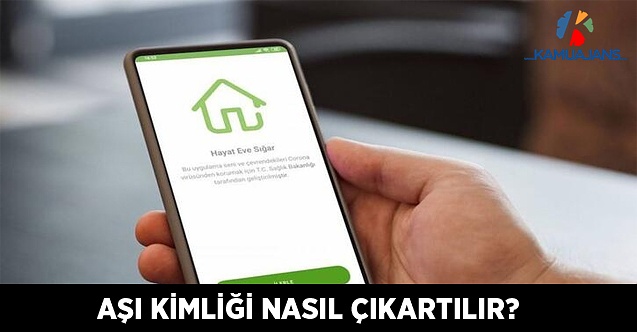 Aşı Kimliği Nasıl Çıkartılır?