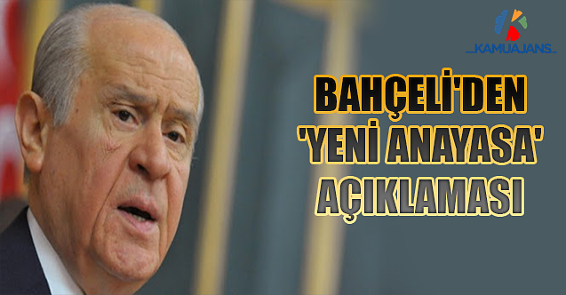 Bahçeli'den 'Yeni Anayasa' Açıklaması