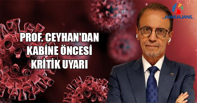 Prof. Ceyhan'dan Kabine Öncesi Kritik Uyarı