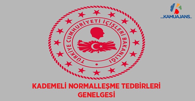 Kademeli Normalleşme Tedbirleri Genelgesi