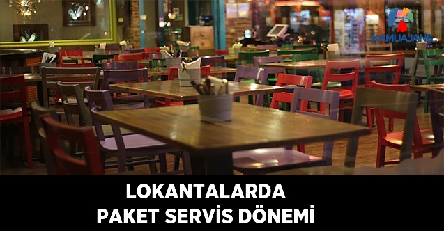 Lokantalarda Paket Servis Dönemi