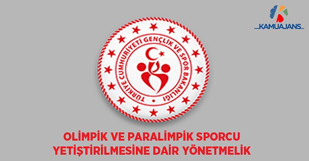 Olimpik ve Paralimpik Sporcu Yetiştirilmesine Dair Yönetmelik