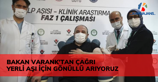 Bakan Varank'tan Çağrı: Yerli Aşı İçin Gönüllü Arıyoruz