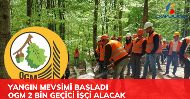 Orman Genel Müdürlüğü 2 Bin Geçici İşçi Alacak