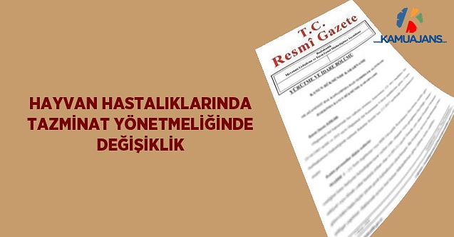 Hayvan Hastalıklarında Tazminat Yönetmeliğinde Değişiklik (5 Haziran 2021)