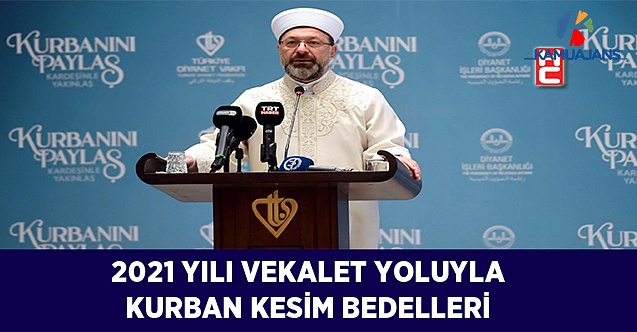 2021 Yılı Vekâlet Yoluyla Kurban Kesim Bedelleri Açıklandı