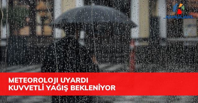 Yurdun iç kesimleri ile Trakya ve Doğu Akdeniz'de kuvvetli yağış bekleniyor