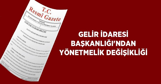 Gelir İdaresi Başkanlığı Hukuk Müşavirliği Görevleri ile Avukatların Mesleğe Alınmaları, Davaların Takip Usulü ve Çalışmaları Hakkında Yönetmelikte Değişiklik (13 Temmuz 2021)