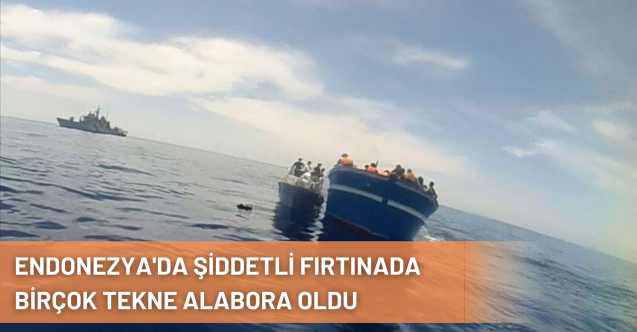 Endonezya'da Şiddetli Fırtınada Birçok Tekne Alabora Oldu: 9 Ölü