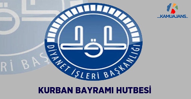 Kurban Bayramı Hutbesi (20 Temmuz 2021)