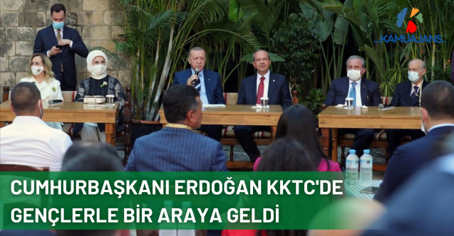 Cumhurbaşkanı Erdoğan KKTC'de Gençlerle Bir Araya Geldi