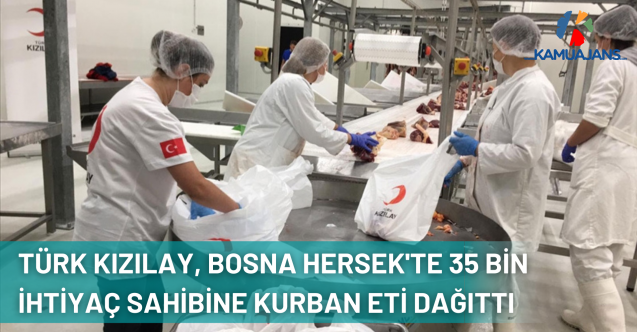 Türk Kızılay, Bosna Hersek'te 35 Bin İhtiyaç Sahibine Kurban Eti Dağıttı
