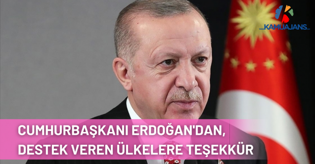 Cumhurbaşkanı Erdoğan'dan, Orman Yangınlarıyla Mücadeleye Destek Veren Ülkelere Teşekkür