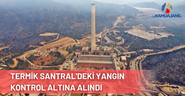 Muğla'nın Milas Kemerköy Termik Santrali'ndeki Yangın Kontrol Altına Alındı