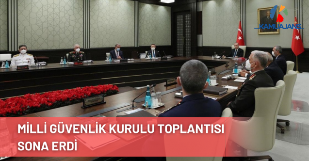 Milli Güvenlik Kurulu Toplantısı Sona Erdi