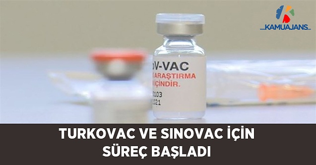 Turkovac ve Sınovac İçin 80 Günlük Süreç Başladı