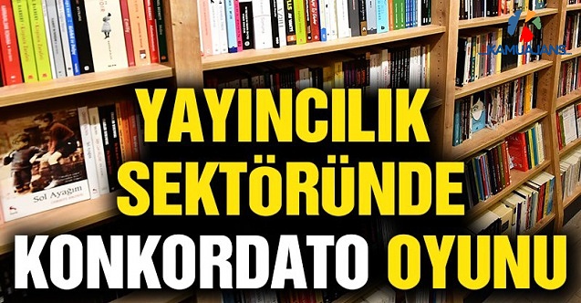 Yayıncılık Sektöründe Konkordato Oyunu