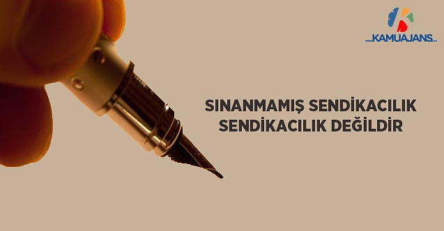 Sınanmamış Sendikacılık, Sendikacılık Değildir