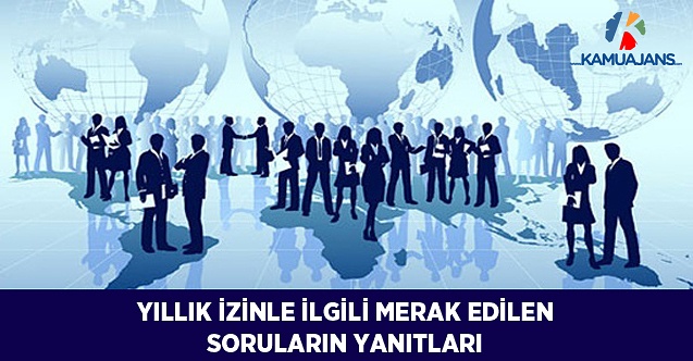 Yıllık İzinle İlgili Merak Edilen Soruların Yanıtları