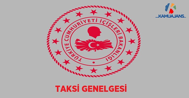 İçişleri Bakanlığı'ndan Taksi Genelgesi