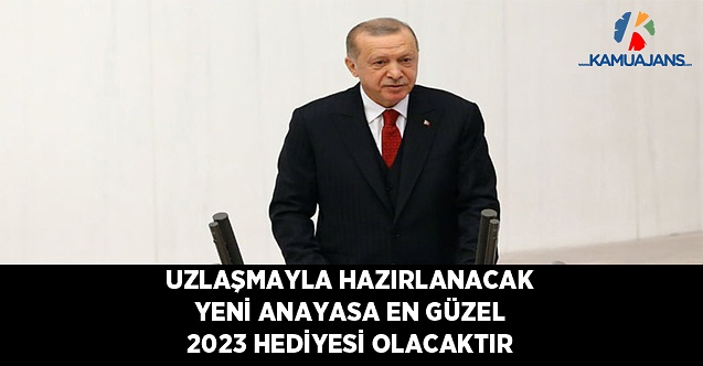 Uzlaşmayla Hazırlanacak Yeni Anayasa En Güzel 2023 Hediyesi Olacaktır
