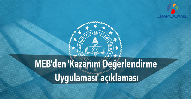 MEB'den 'Kazanım Değerlendirme Uygulaması' açıklaması