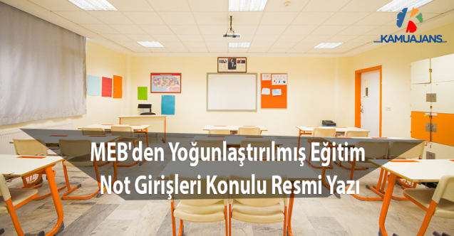 MEB'den Yoğunlaştırılmış Eğitim Not Girişleri Konulu Resmi Yazı
