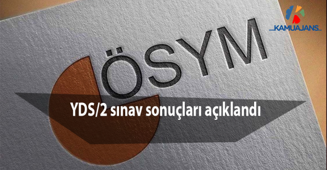 YDS/2 sınav sonuçları açıklandı