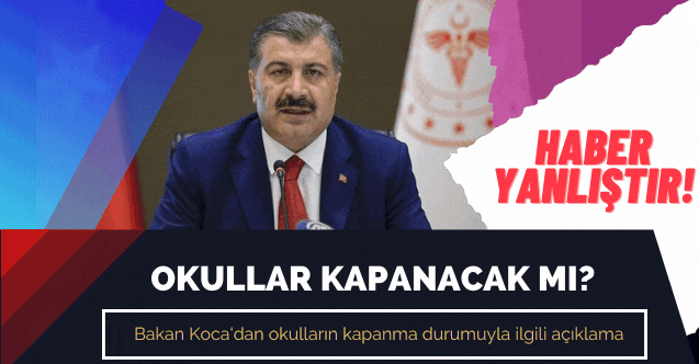 Bakan Koca'dan okulların kapanma durumuyla ilgili açıklama