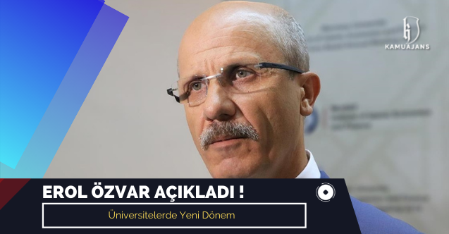 Üniversitelerde yeni dönem! YÖK Başkanı Özvar açıkladı...