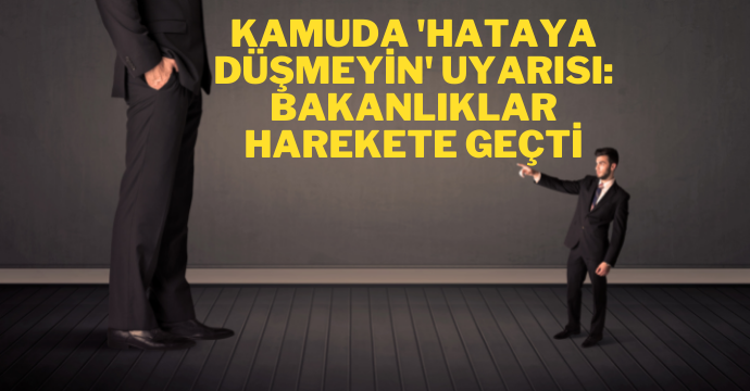 Kamuda 'hataya düşmeyin' uyarısı: Bakanlıklar harekete geçti