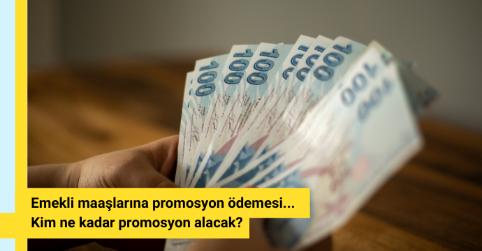 Emekli maaşlarına promosyon ödemesi... Kim ne kadar promosyon alacak?