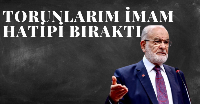 Temel Karamollaoğlu: Torunlarım imam hatipi bıraktı