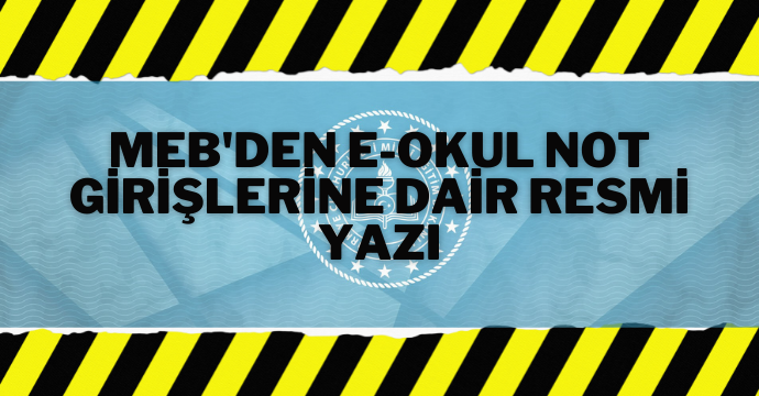 MEB'den E-okul Not Girişlerine Dair Resmi Yazı