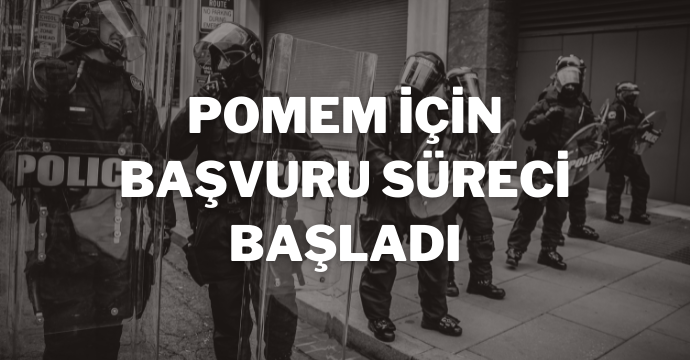 POMEM için başvuru süreci başladı